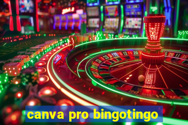 canva pro bingotingo