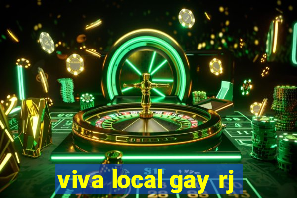 viva local gay rj