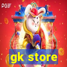 gk store