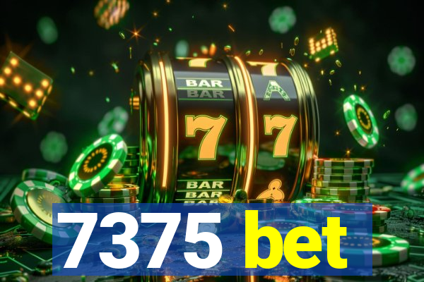 7375 bet