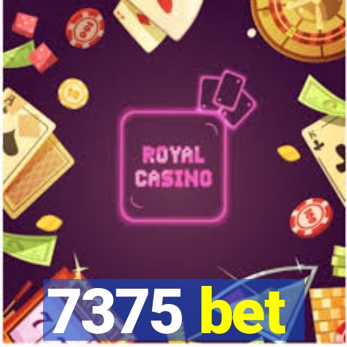 7375 bet