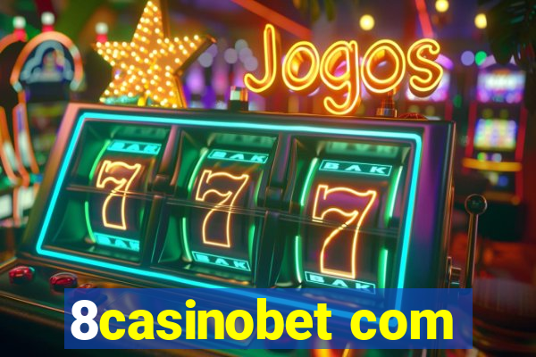 8casinobet com