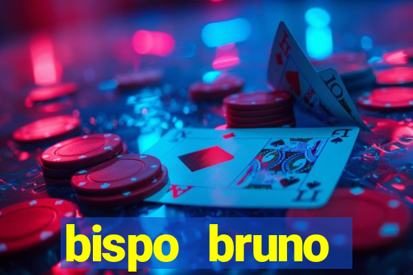 bispo bruno leonardo fortuna