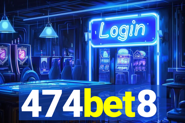 474bet8