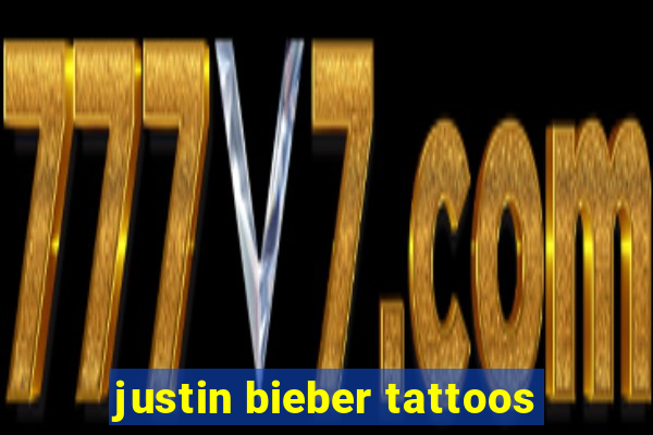 justin bieber tattoos