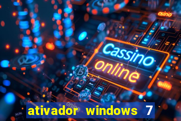 ativador windows 7 ultimate 64 bits download