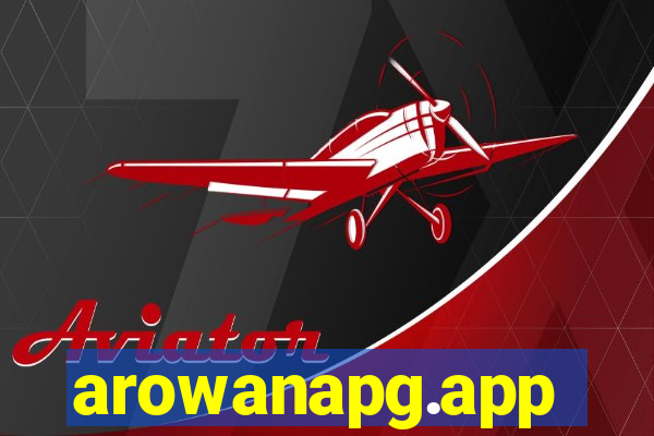 arowanapg.app