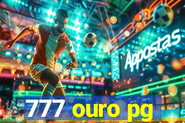 777 ouro pg