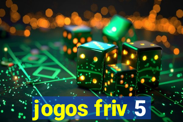 jogos friv 5