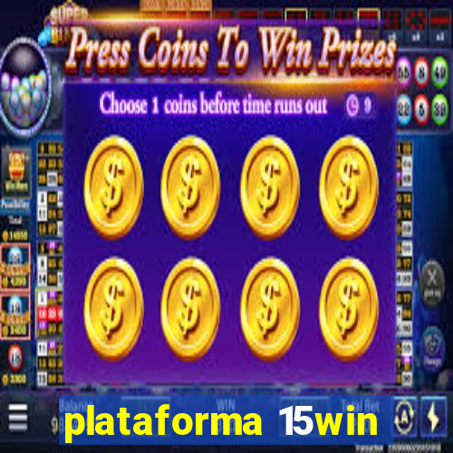 plataforma 15win