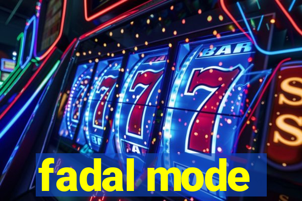 fadal mode