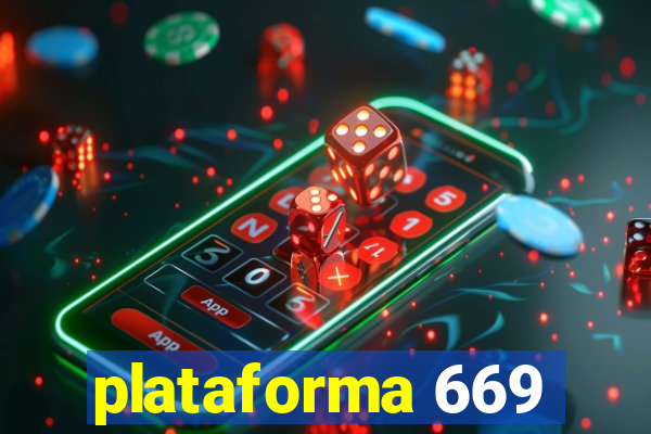 plataforma 669