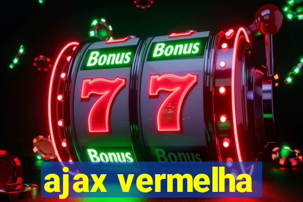 ajax vermelha