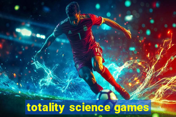 totality science games