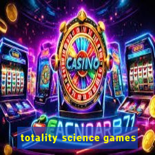 totality science games