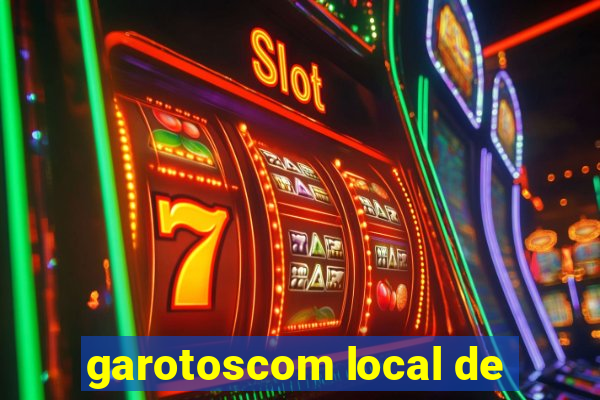 garotoscom local de