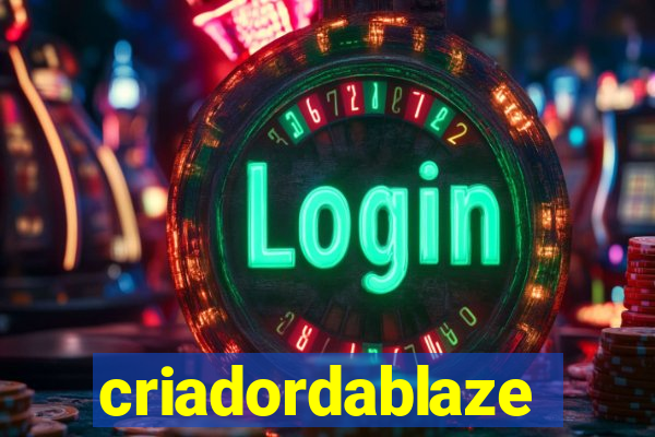 criadordablaze