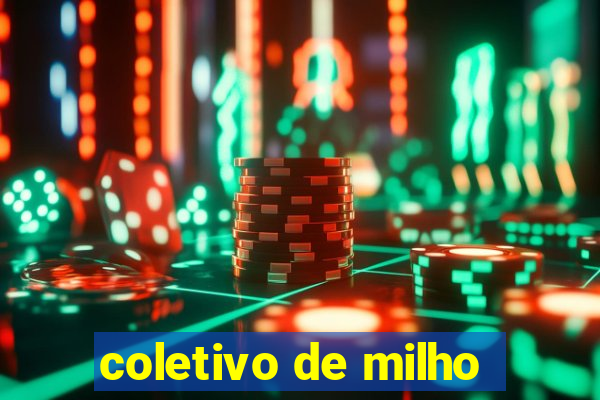 coletivo de milho