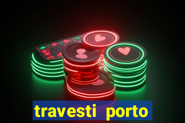 travesti porto alegre programa