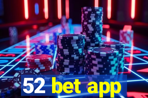 52 bet app