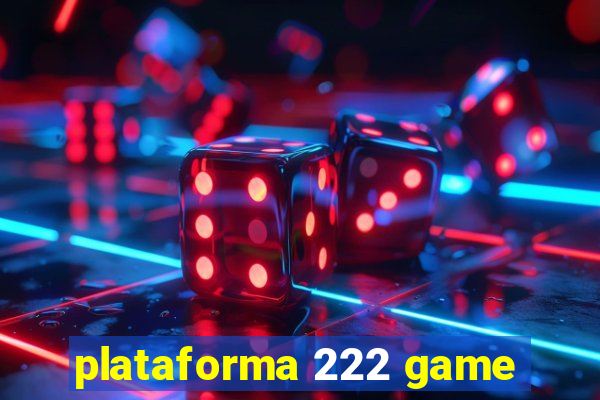 plataforma 222 game