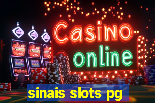 sinais slots pg