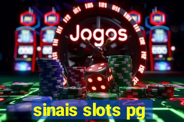 sinais slots pg