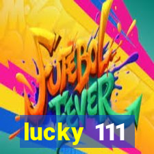 lucky 111