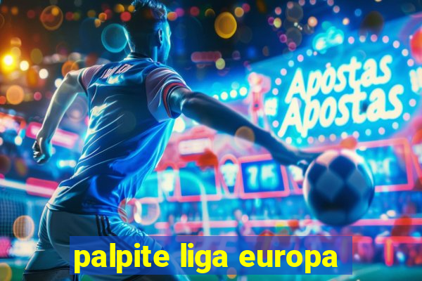 palpite liga europa