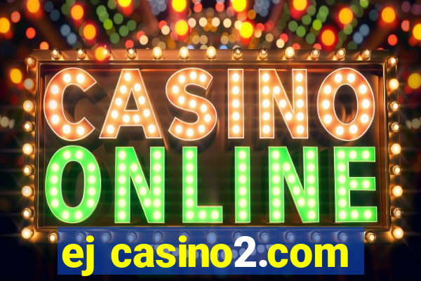 ej casino2.com