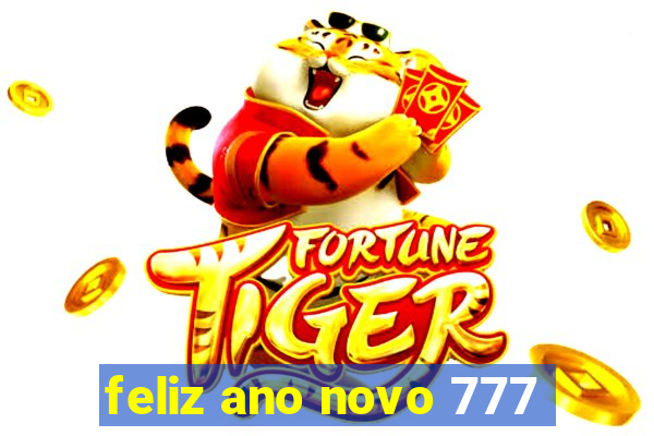 feliz ano novo 777