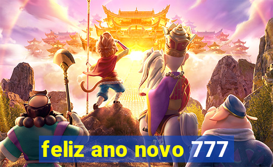 feliz ano novo 777