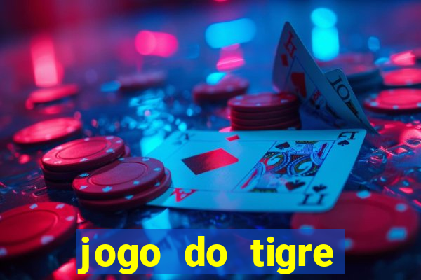 jogo do tigre minimo 1 real