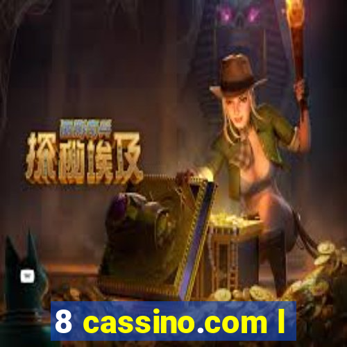 8 cassino.com l