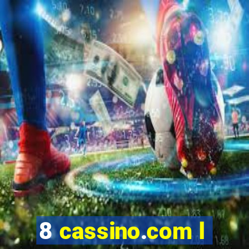 8 cassino.com l