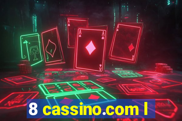 8 cassino.com l