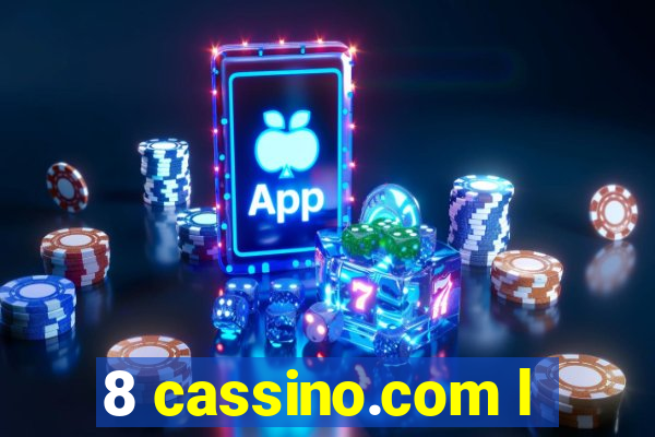 8 cassino.com l