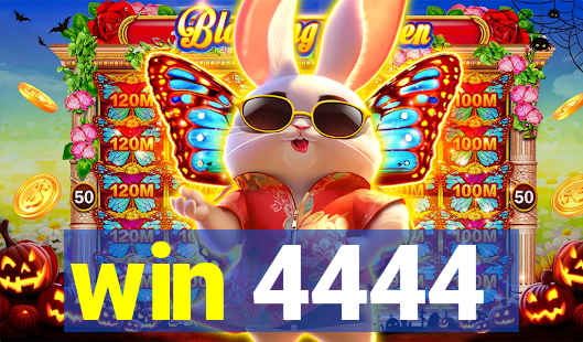 win 4444