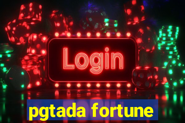 pgtada fortune