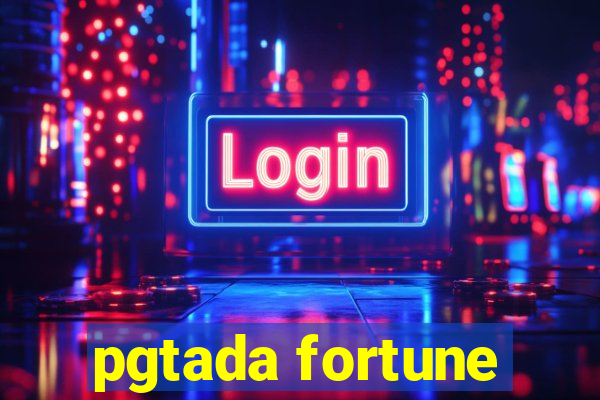 pgtada fortune