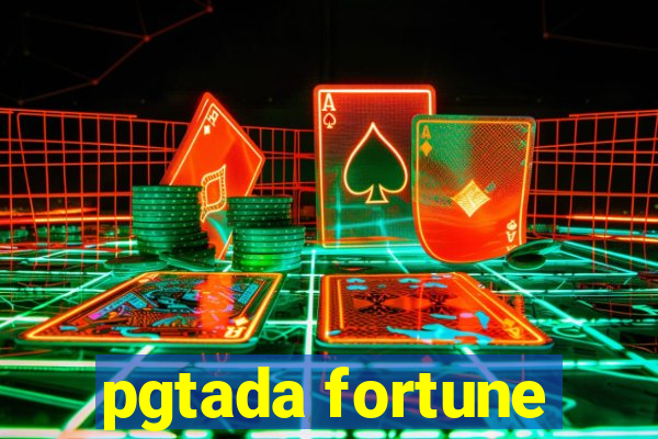 pgtada fortune