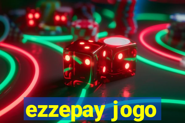 ezzepay jogo