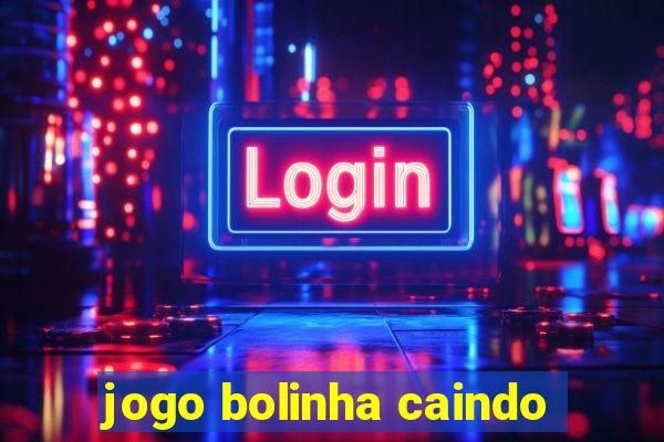 jogo bolinha caindo