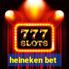 heineken bet