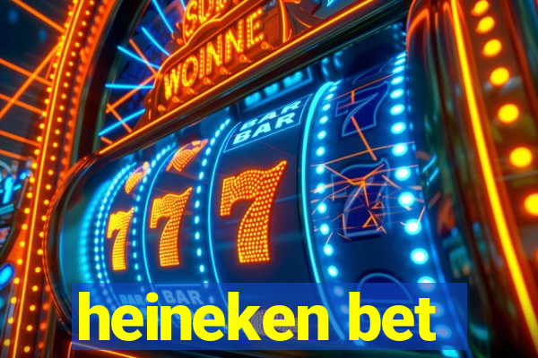 heineken bet