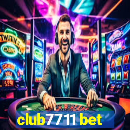 club7711 bet