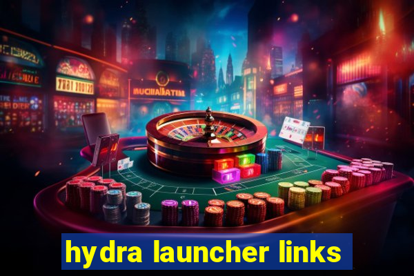 hydra launcher links