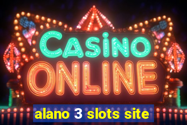 alano 3 slots site