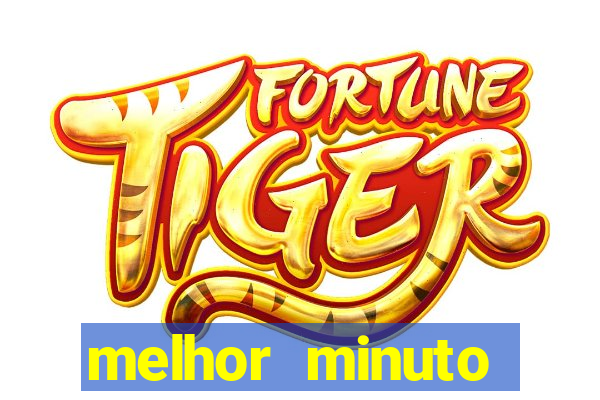 melhor minuto fortune ox