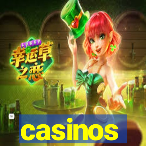 casinos